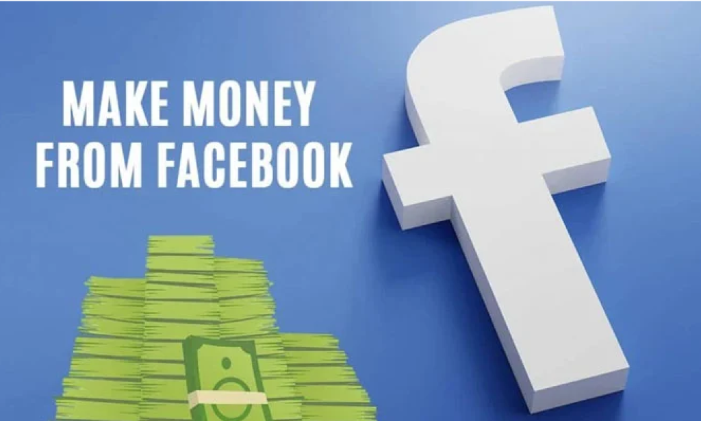 MONETISATION: Here are some tested ways make money on Facebook